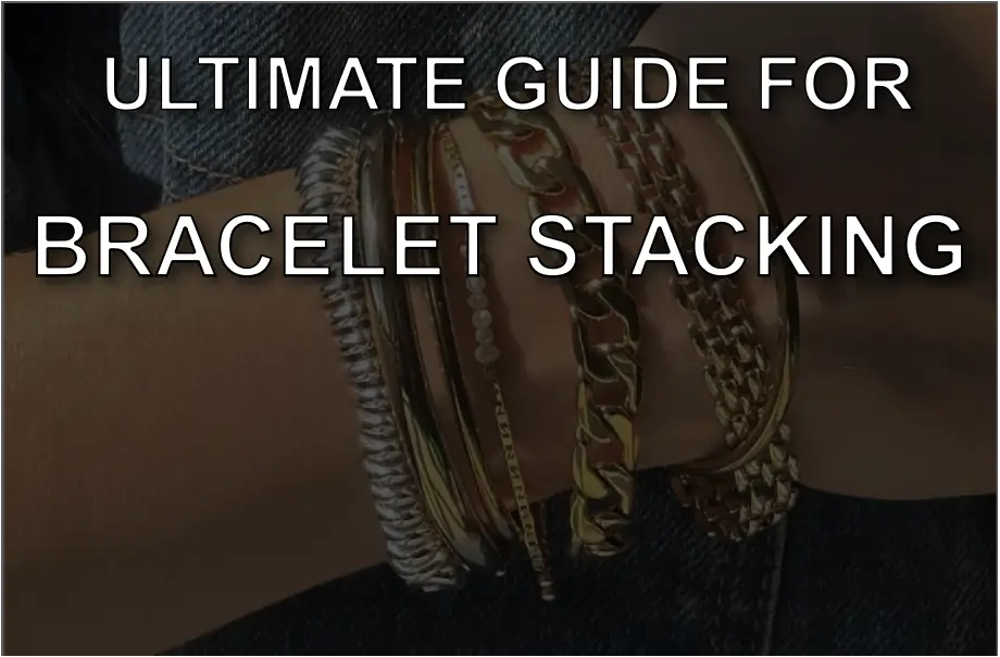 Bracelet Stacking